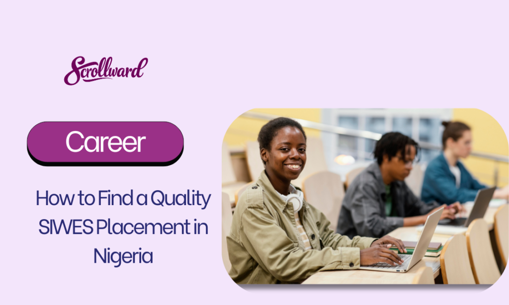 How to Find a Quality SIWES Placement in Nigeria